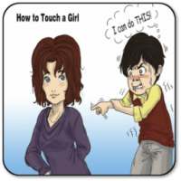 How to Touch a Girl