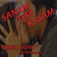 Sanam Teri Kasam VideoDownload on 9Apps