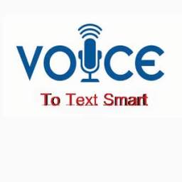 Voice to text smart
