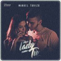 Manuel Turizo - Una Lady Como Tu on 9Apps