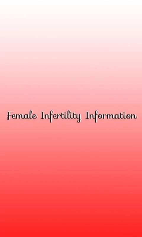 Female Infertility Information 3 تصوير الشاشة