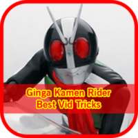 Ginga Kamen Rider Best Vid Tricks