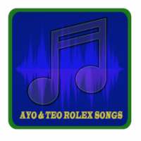 Ayo & Teo Rolex Songs on 9Apps