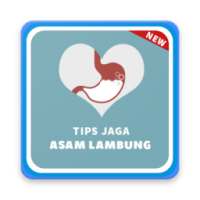 Tips Jaga Asam Lambung on 9Apps