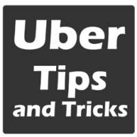 Tips and Tricks for Uber