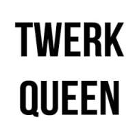 Twerk Queen on 9Apps