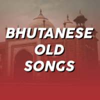 Bhutanese Old Songs