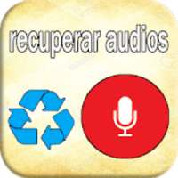 recuperar audios borrados : 2018&2019 on 9Apps