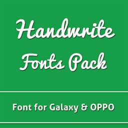 Handwrite Fonts Pack for Galaxy & Oppo Phone