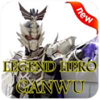 Legend Hero Ganwu Top Videos on 9Apps