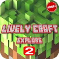 Lively Craft 2: Explore