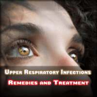 Upper Respiratory Infections - Remedies Treatment on 9Apps