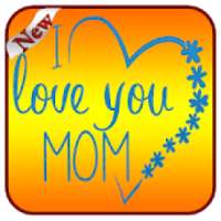 Love you mom cards on 9Apps