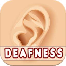Deafness Disease: Causes, Diagnosis, and Treatment