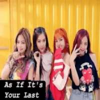 BlackPink As If It's Your Last - Offline & Lyrics on 9Apps