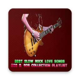 Best Slow Rock Love Songs 80s & 90s Collection