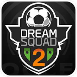 DREAM SQUAD2 - Football Game