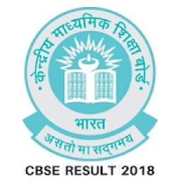 CBSE Result 2018 - 10th, 12th, NEET, JEE, PMT, UGC