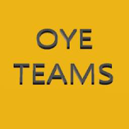 OYE Teams