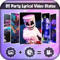 DJ Party Lyrical Video Status Maker
