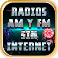 Radios AM y FM Sin Internet Guia Gratis