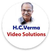 HC VERMA VIDEO SOLUTIONS