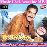 اغاني الشاب عز الدين بدون نت 2018 - Cheb Azzeddine on 9Apps