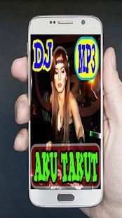 Dj Aku Takut Best Remix Mp3 screenshot 1