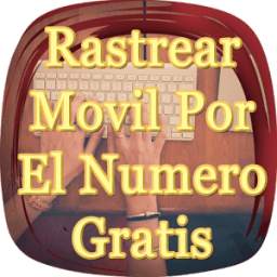 Rastrear Movil Por El Numero Gratis 1.0