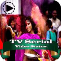 TV Serial Video Status