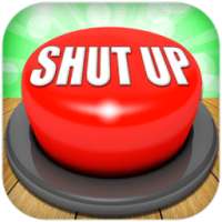 Shut up Button - Shut up Sounds on 9Apps