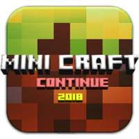 Mini Craft : Continue