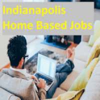 Indianapolis Home Based Jobs on 9Apps