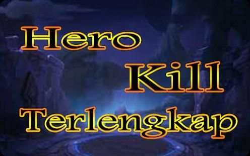 Mp3 All Hero Kill ML Dan Kamus ML screenshot 2