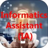 Informatics Assistant ( IA ) Exam App