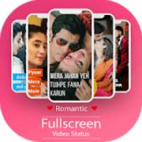 Full Screen Video Status -Romantic Lyrical Videos