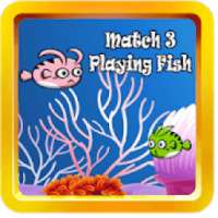 MATCH 3 PLAYING FISH