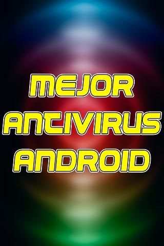 Mejor Antivirus Para Android Gratis Guia скриншот 5