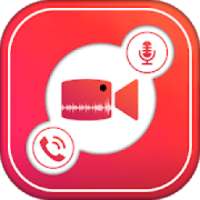 Video Call Recorder : Screen Recorder