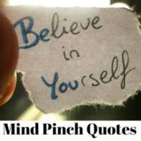 Mind Pinch Quotes