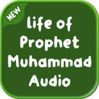 Life of Prophet Muhammad Audio