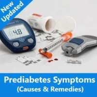 Prediabetes Symptoms (Causes+Remedies)