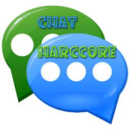 Chat Hard Core Best Social Network Around