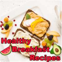 ** Healthy breakfast recipes step by step on 9Apps