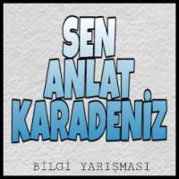 Sen Anlat Karadeniz Bilgi Yarışması on 9Apps