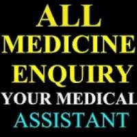 YOUR MEDICAL ASSISTANT -ALL MEDICINE ENQUIRY APP