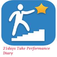 21 Days Take Performance Diary