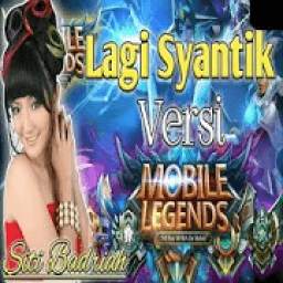 Lagi Syantik Versi Mobile Legend 4.0