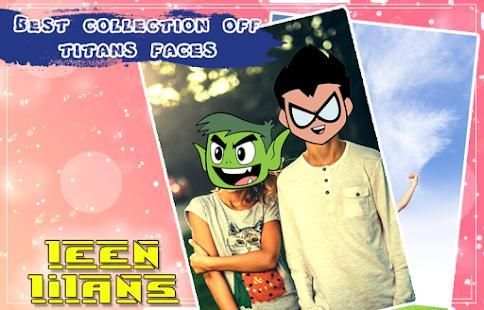 Titans Cartoon teen Face Changer screenshot 5