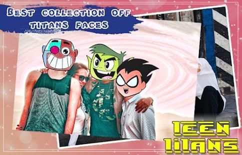 Titans Cartoon teen Face Changer screenshot 3